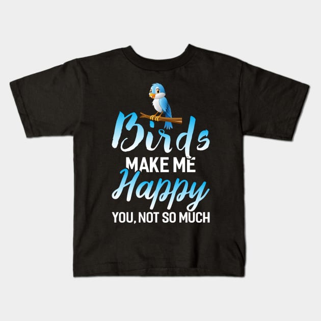 Birds make me Happy Kids T-Shirt by Dojaja